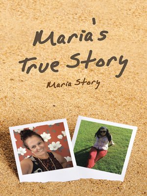 cover image of Maria's True Story